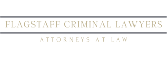 Flagstaff Criminal Lawyer